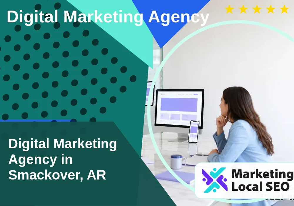 Digital Marketing Agency in Smackover, AR