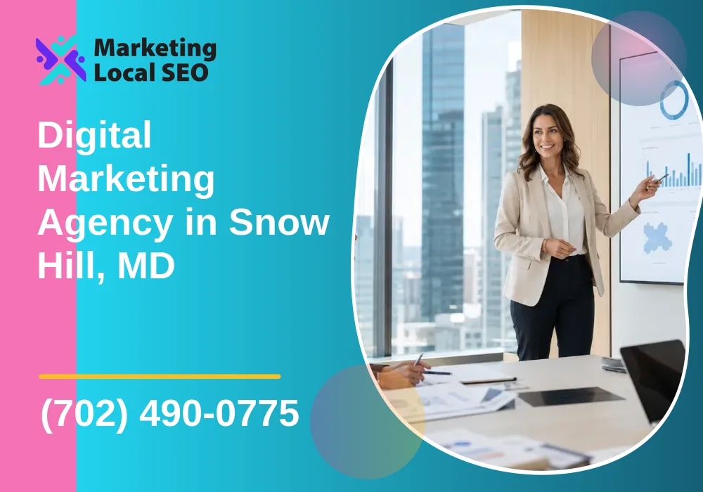 Digital Marketing Agency in Snow Hill, MD Digital Marketing Agency in Snow Hill, MD