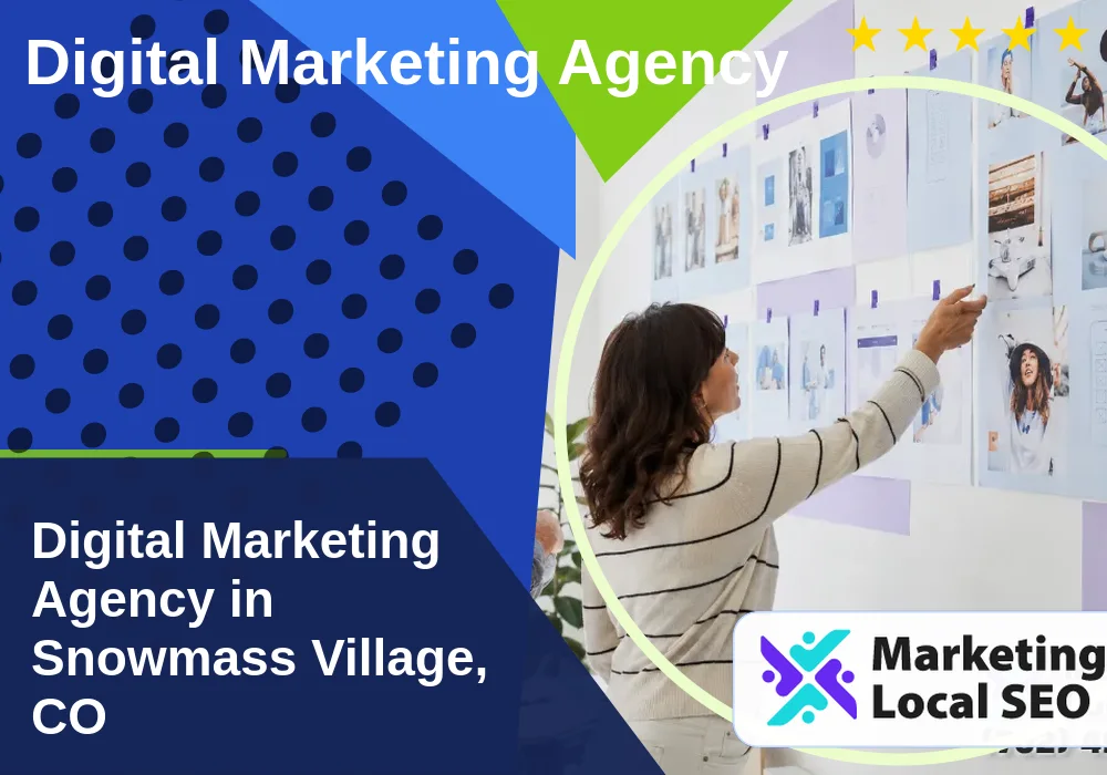 Digital Marketing Agency in Snowmass Village, CO Digital Marketing Agency in Snowmass Village, CO