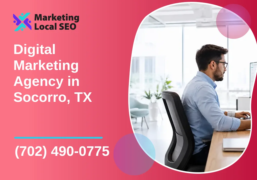 Digital Marketing Agency in Socorro, TX Digital Marketing Agency in Socorro, TX