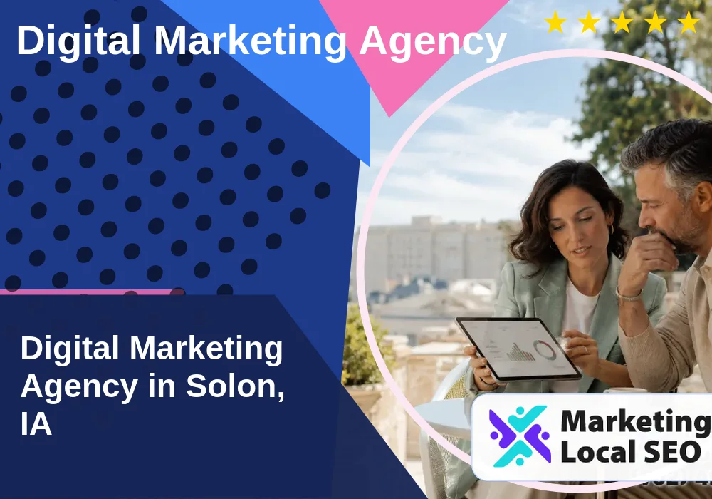 Digital Marketing Agency in Solon, IA