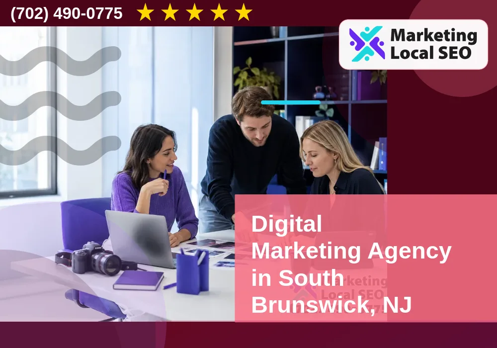Digital Marketing Agency in South Brunswick, NJ