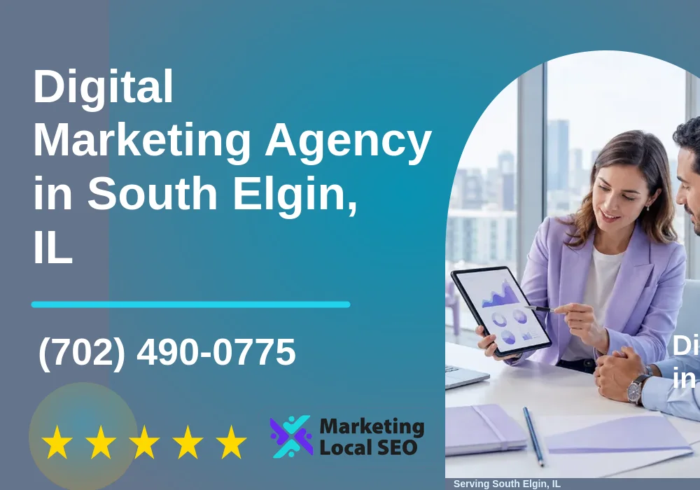 Digital Marketing Agency in South Elgin, IL