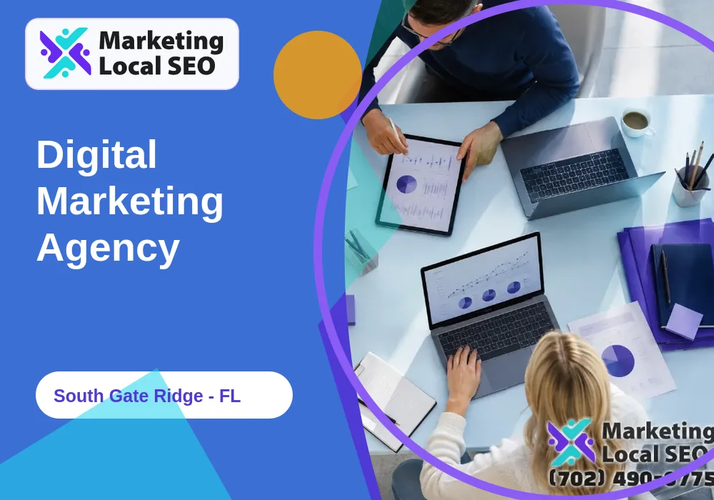 Digital Marketing Agency in South Gate Ridge, FL