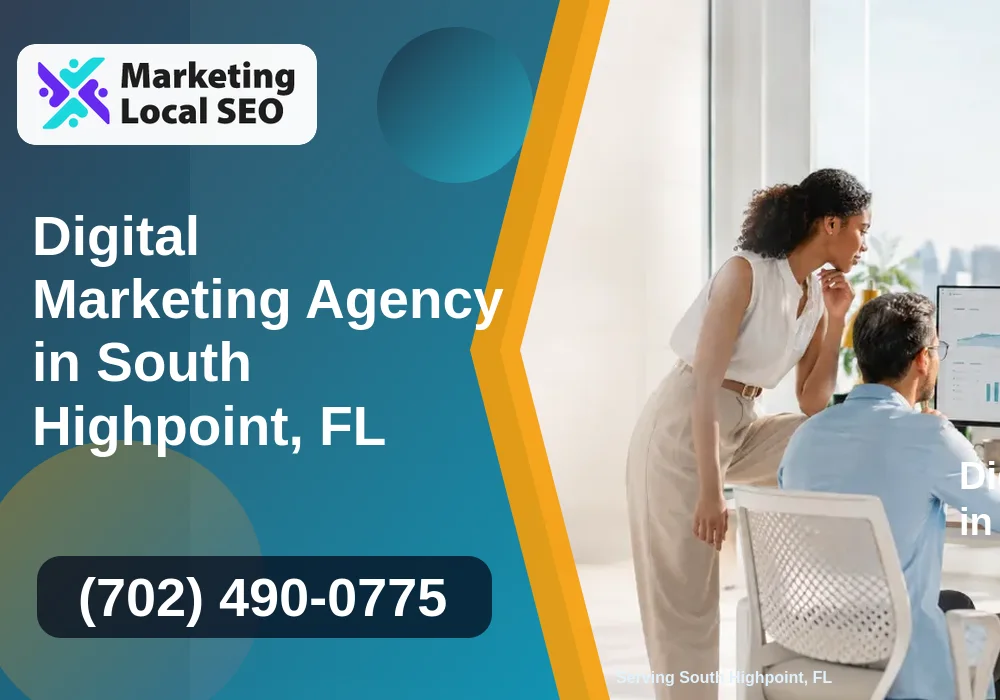 Digital Marketing Agency in South Highpoint, FL