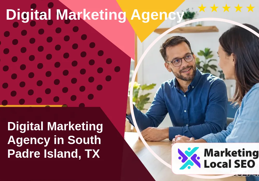 Digital Marketing Agency in South Padre Island, TX