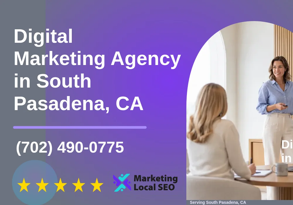Digital Marketing Agency in South Pasadena, CA