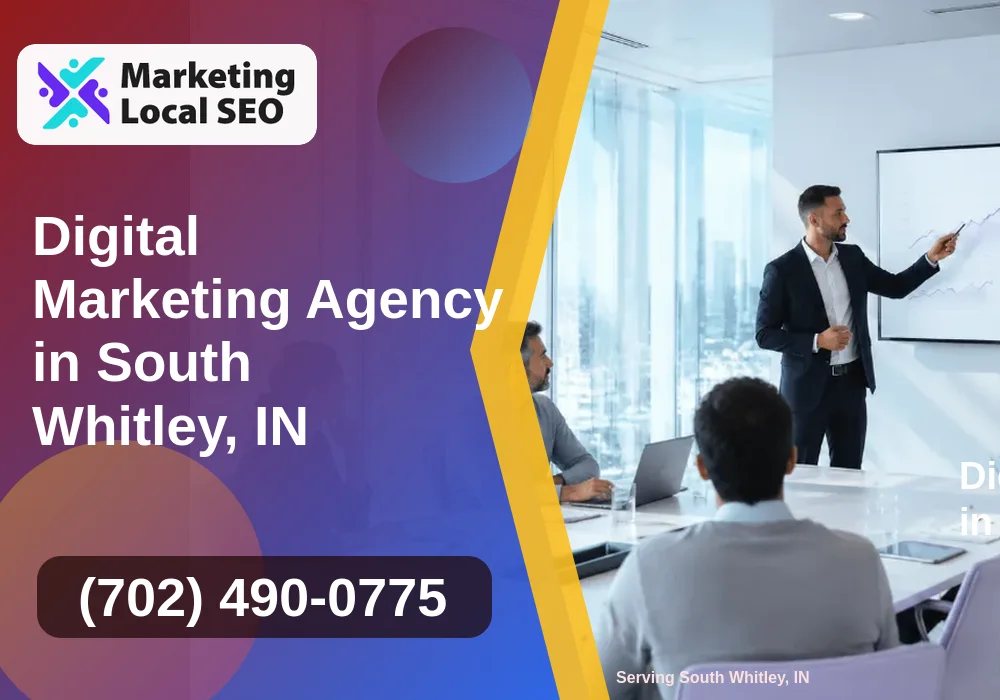 Digital Marketing Agency in South Whitley, IN