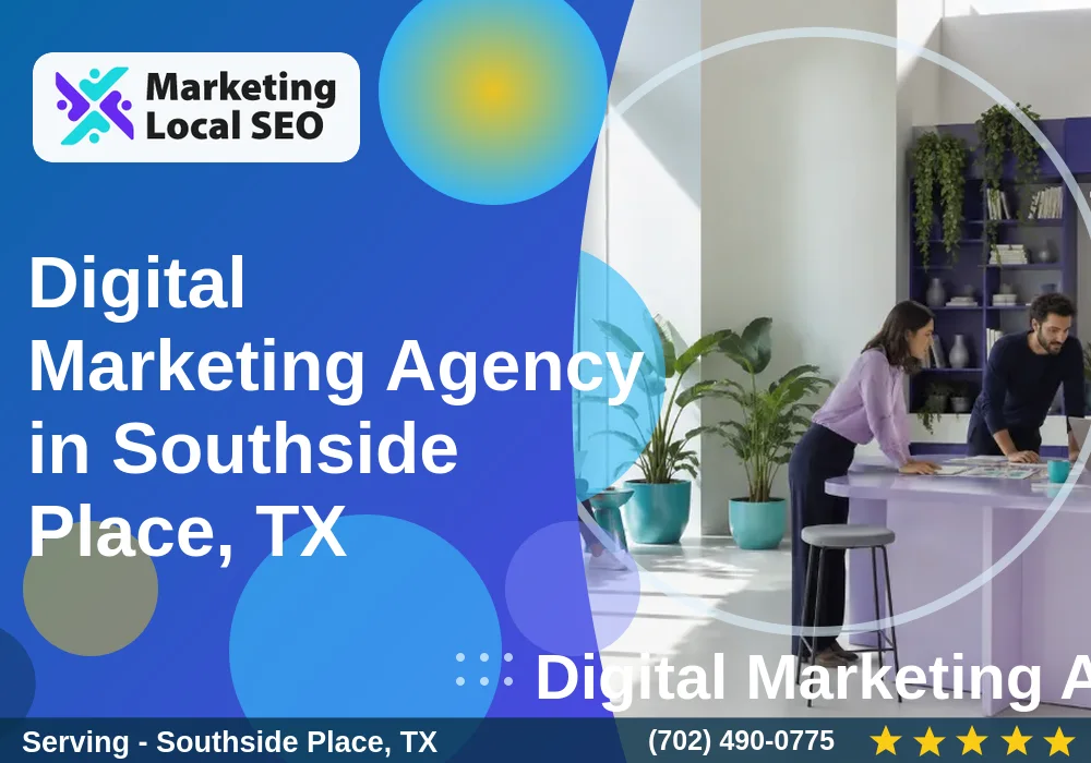 Digital Marketing Agency in Southside Place, TX