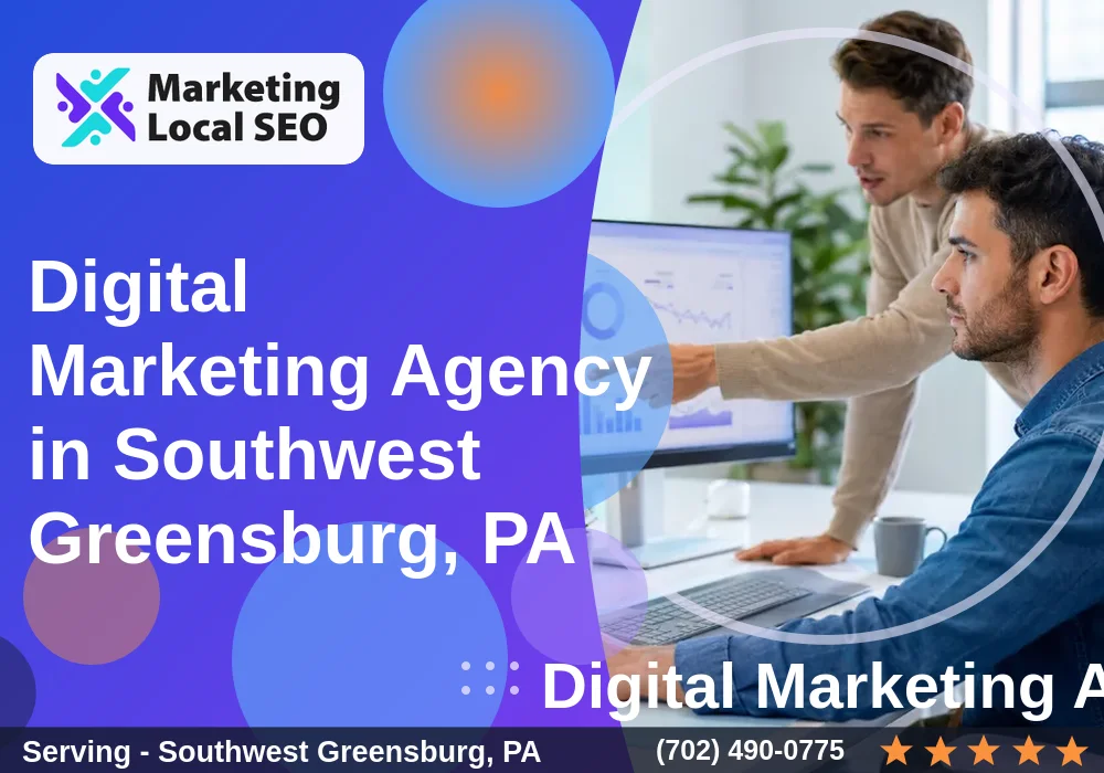 Digital Marketing Agency in Southwest Greensburg, PA