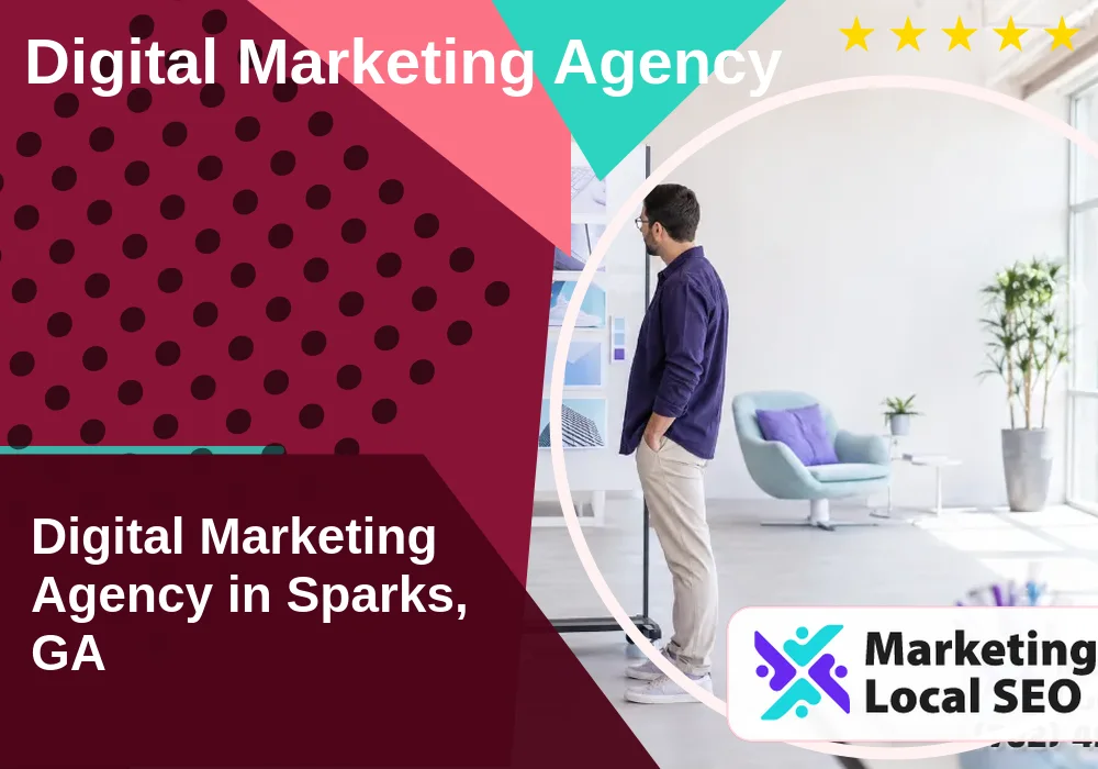Digital Marketing Agency in Sparks, GA Digital Marketing Agency in Sparks, GA