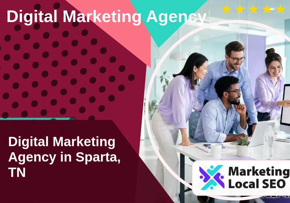 Digital Marketing Agency in Sparta, TN