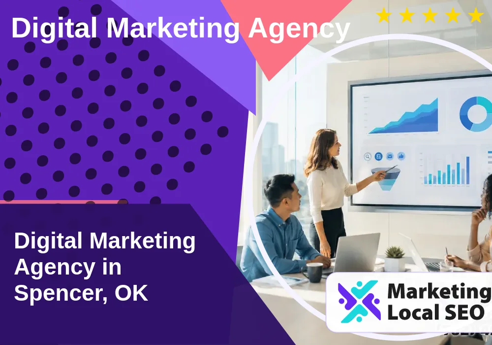 Digital Marketing Agency in Spencer, OK Digital Marketing Agency in Spencer, OK