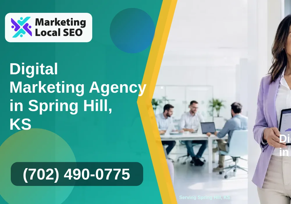 Digital Marketing Agency in Spring Hill, KS