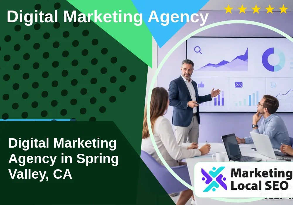 Digital Marketing Agency in Spring Valley, CA Digital Marketing Agency in Spring Valley, CA