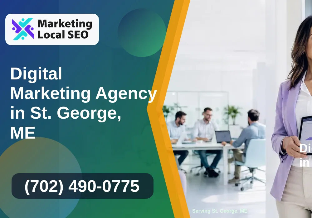 Digital Marketing Agency in St. George, ME Digital Marketing Agency in St. George, ME