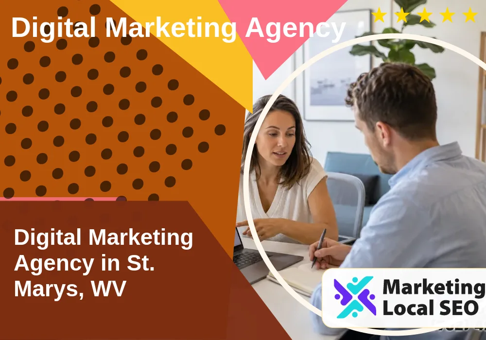 Digital Marketing Agency in St. Marys, WV Digital Marketing Agency in St. Marys, WV