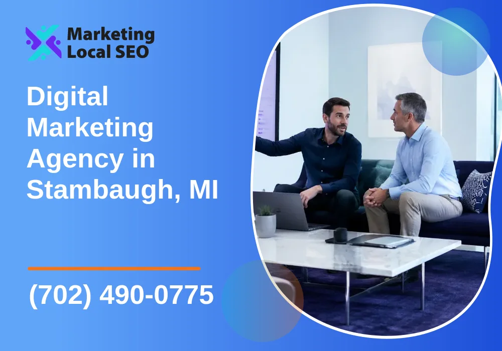 Digital Marketing Agency in Stambaugh, MI Digital Marketing Agency in Stambaugh, MI