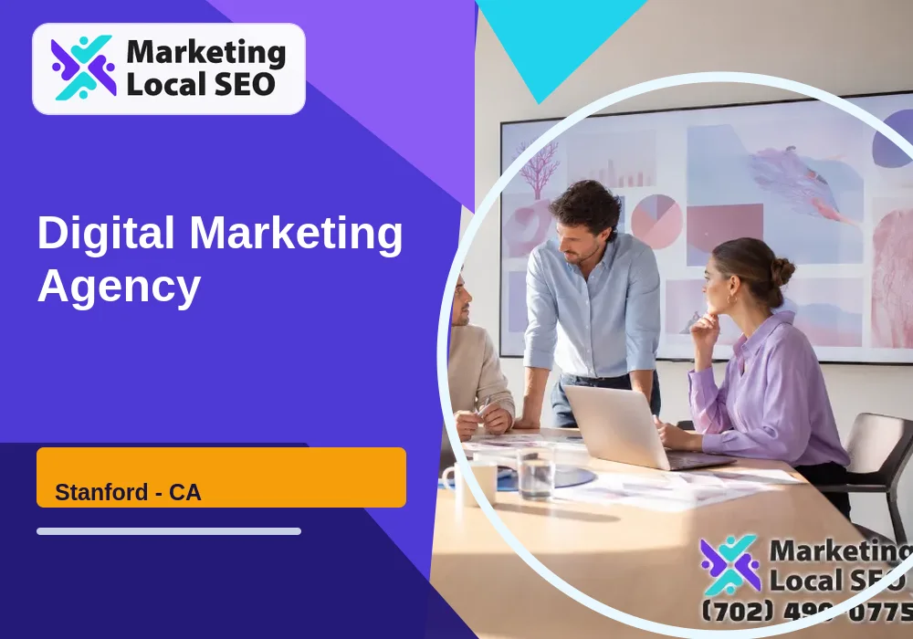 Digital Marketing Agency in Stanford, CA