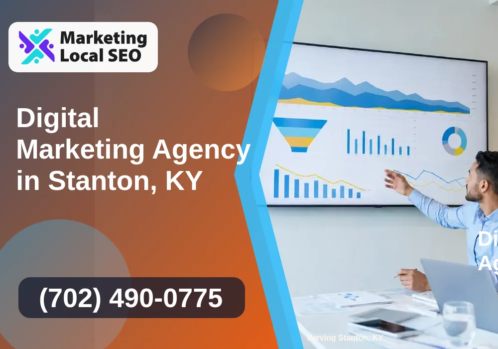 Digital Marketing Agency in Stanton, KY Digital Marketing Agency in Stanton, KY