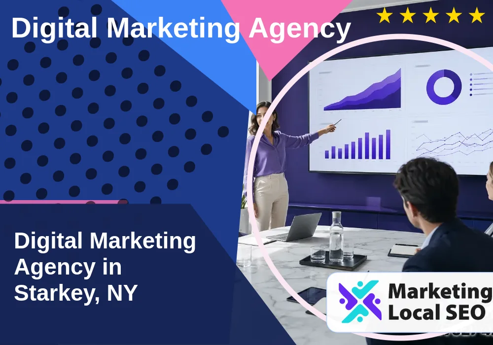 Digital Marketing Agency in Starkey, NY