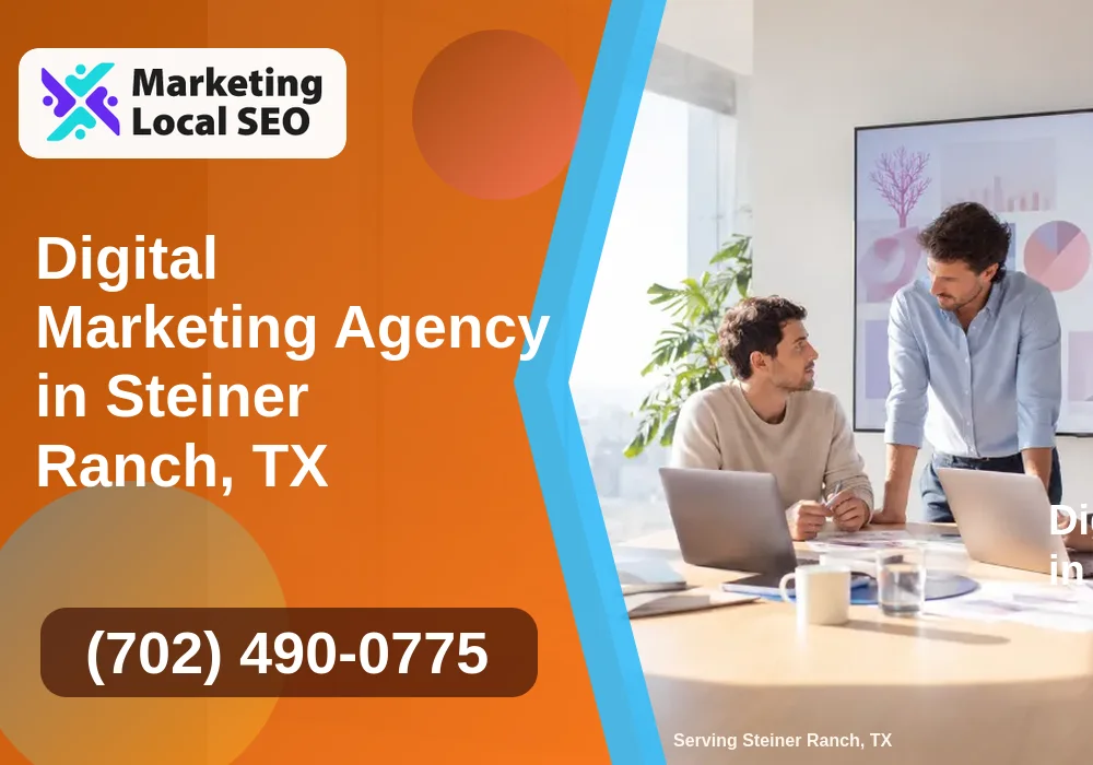 Digital Marketing Agency in Steiner Ranch, TX