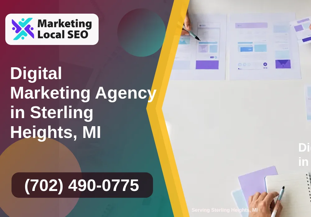 Digital Marketing Agency in Sterling Heights, MI