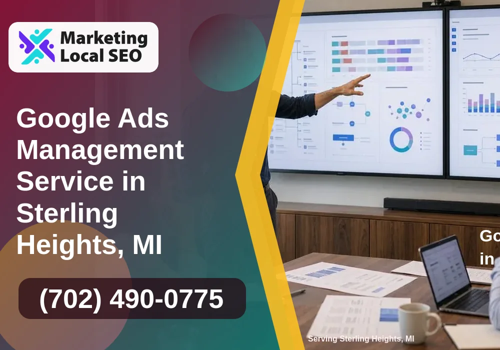 Google Ads Management in Sterling Heights, MI