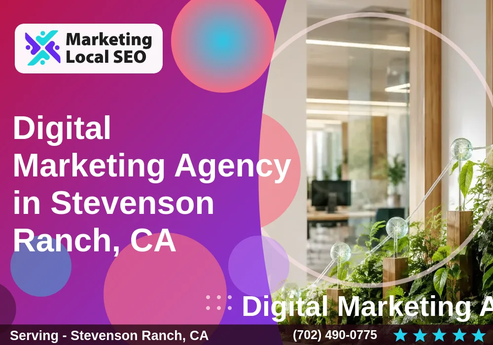 Digital Marketing Agency in Stevenson Ranch, CA