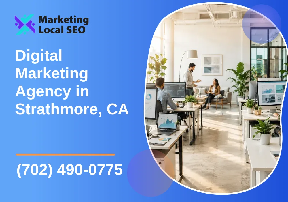 Digital Marketing Agency in Strathmore, CA