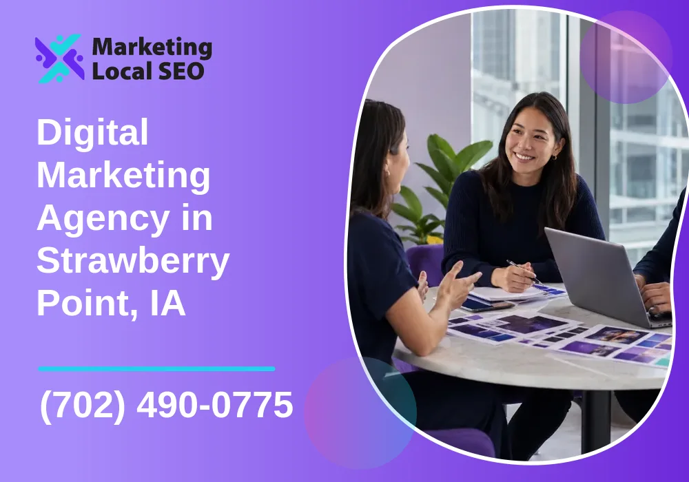 Digital Marketing Agency in Strawberry Point, IA