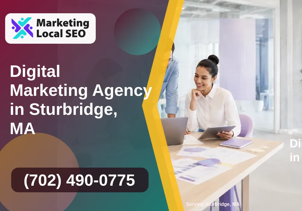 Digital Marketing Agency in Sturbridge, MA Digital Marketing Agency in Sturbridge, MA