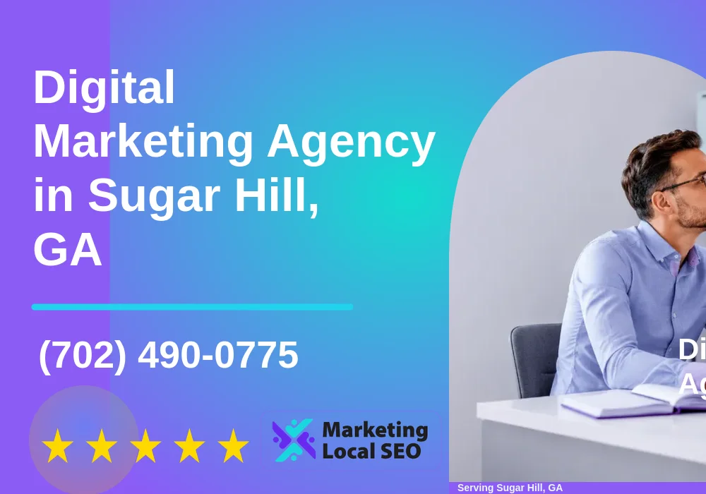Digital Marketing Agency in Sugar Hill, GA