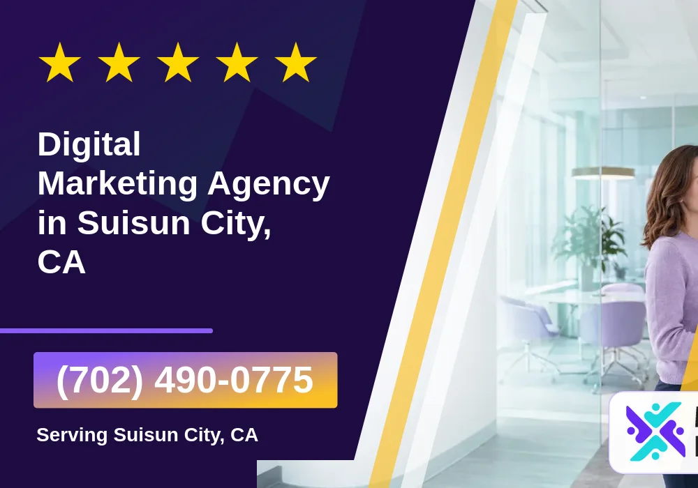 Digital Marketing Agency in Suisun City, CA