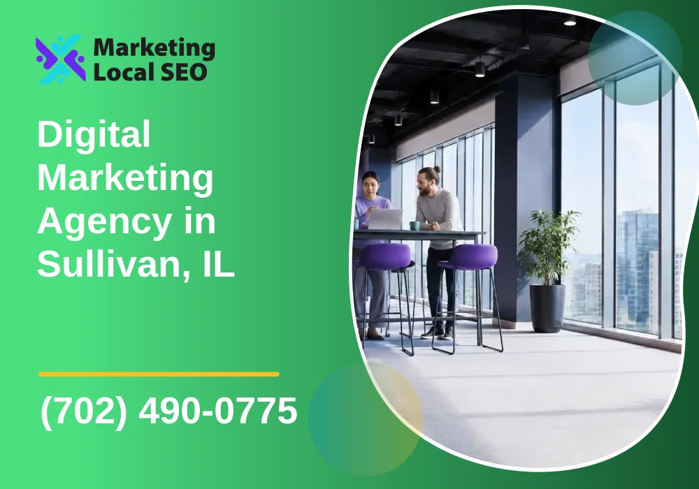 Digital Marketing Agency in Sullivan, IL Digital Marketing Agency in Sullivan, IL