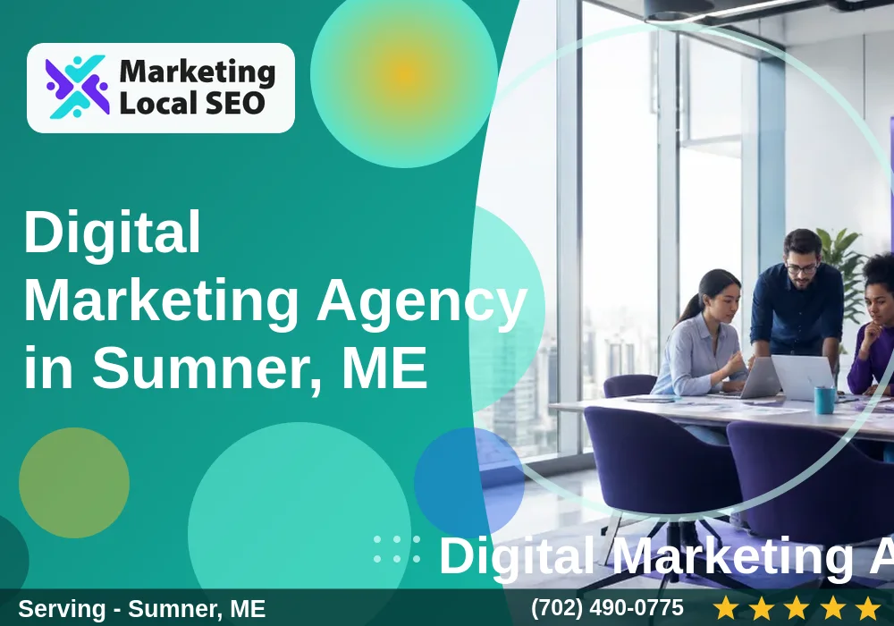 Digital Marketing Agency in Sumner, ME Digital Marketing Agency in Sumner, ME