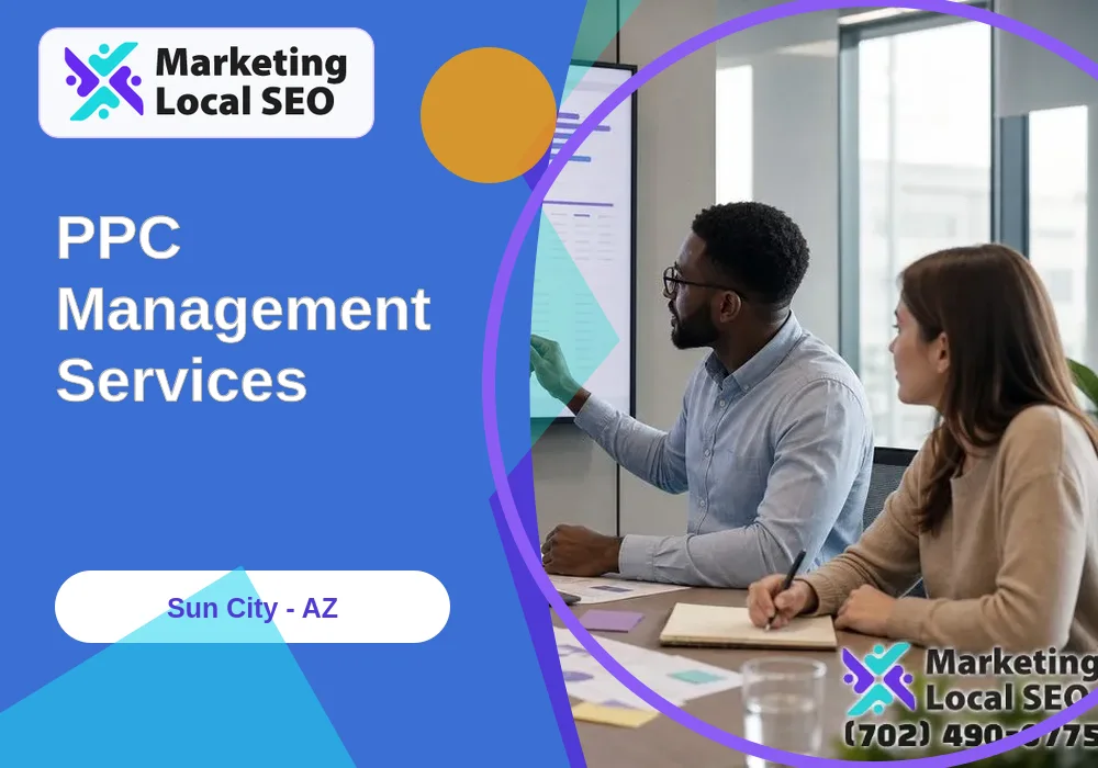 PPC Management Services in Sun City, AZ PPC Management Services in Sun City, AZ