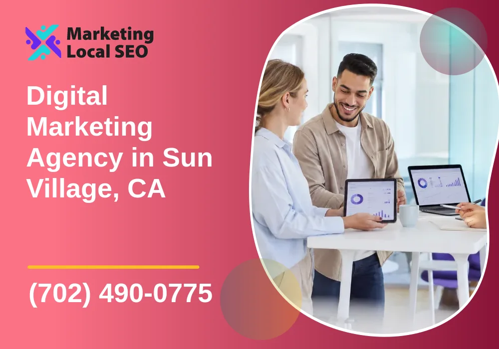 Digital Marketing Agency in Sun Village, CA