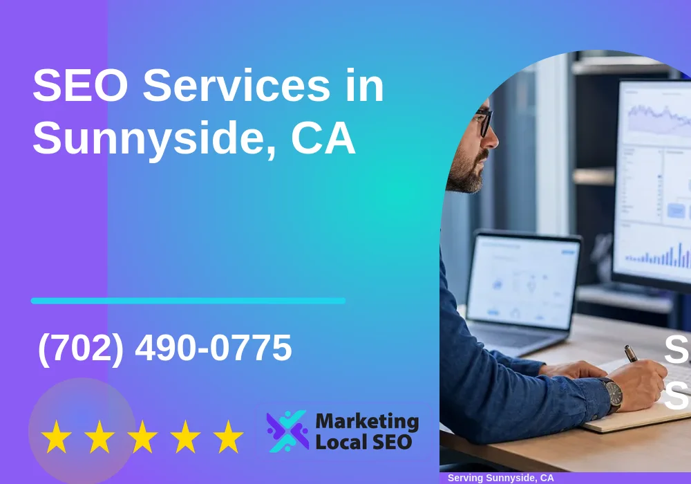 SEO Services in Sunnyside, CA SEO Services in Sunnyside, CA