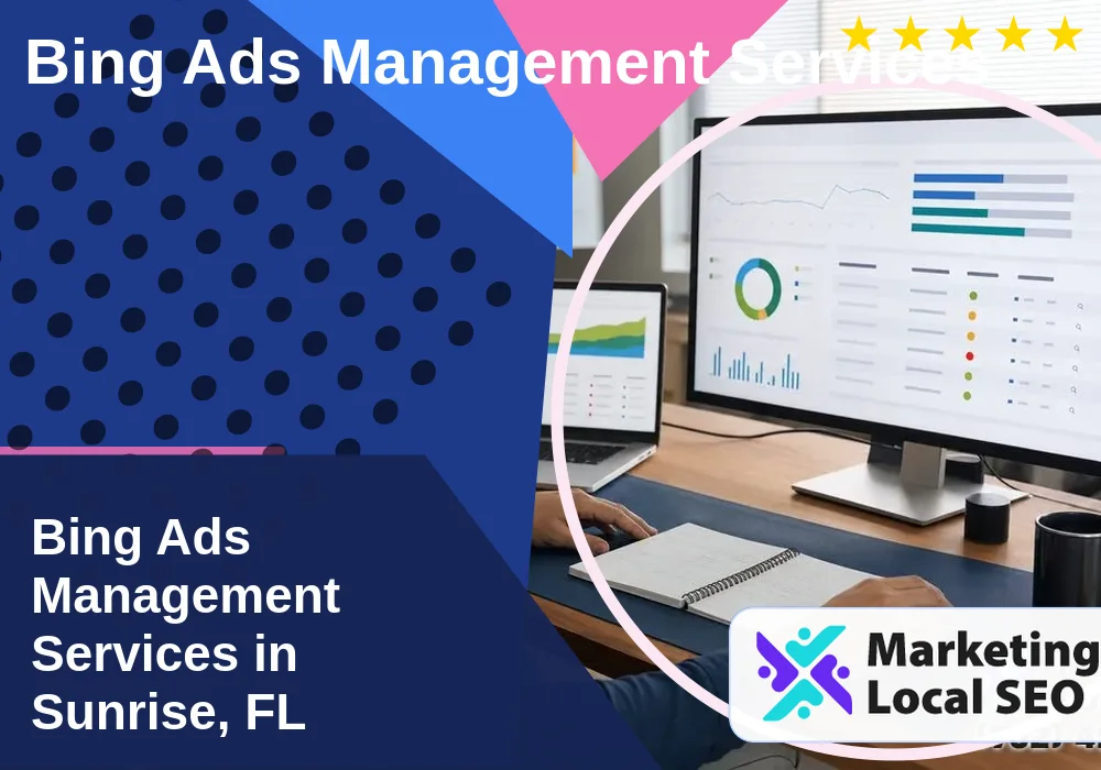 Bing Ads Management Services in Sunrise, FL Bing Ads Management Services in Sunrise, FL