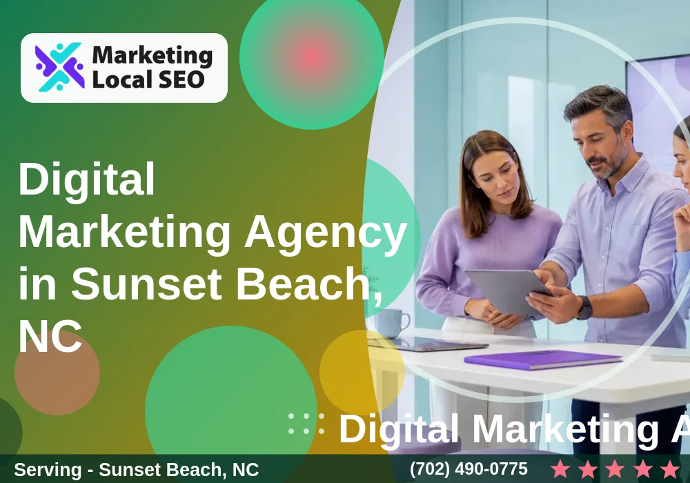 Digital Marketing Agency in Sunset Beach, NC Digital Marketing Agency in Sunset Beach, NC