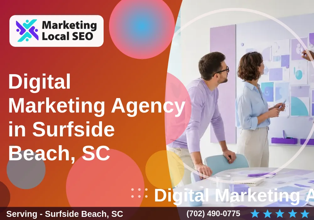 Digital Marketing Agency in Surfside Beach, SC Digital Marketing Agency in Surfside Beach, SC