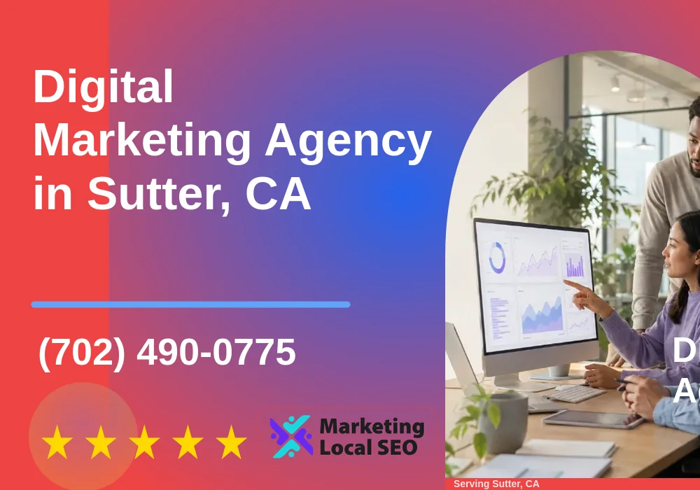 Digital Marketing Agency in Sutter, CA