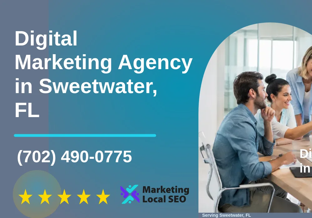 Digital Marketing Agency in Sweetwater, FL