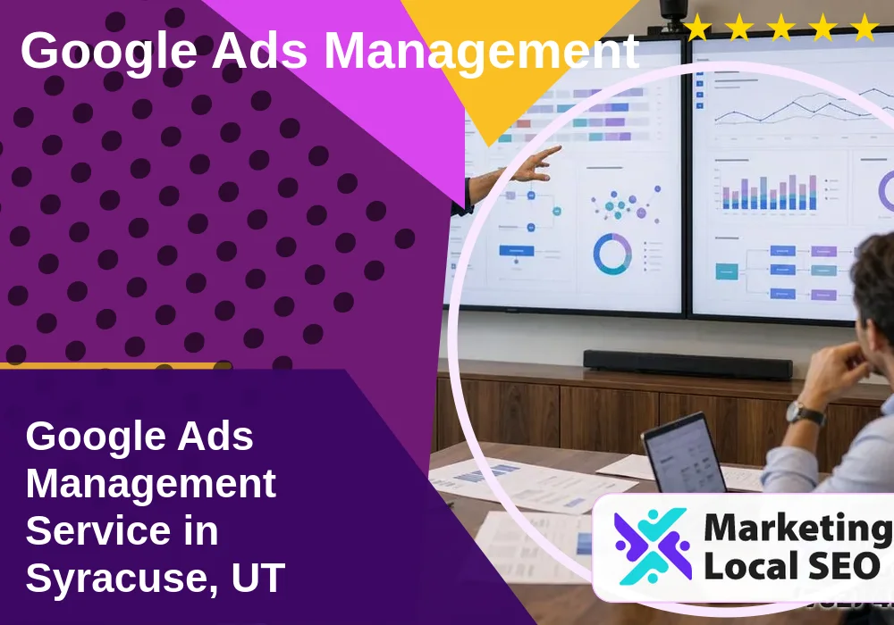Google Ads Management in Syracuse, UT