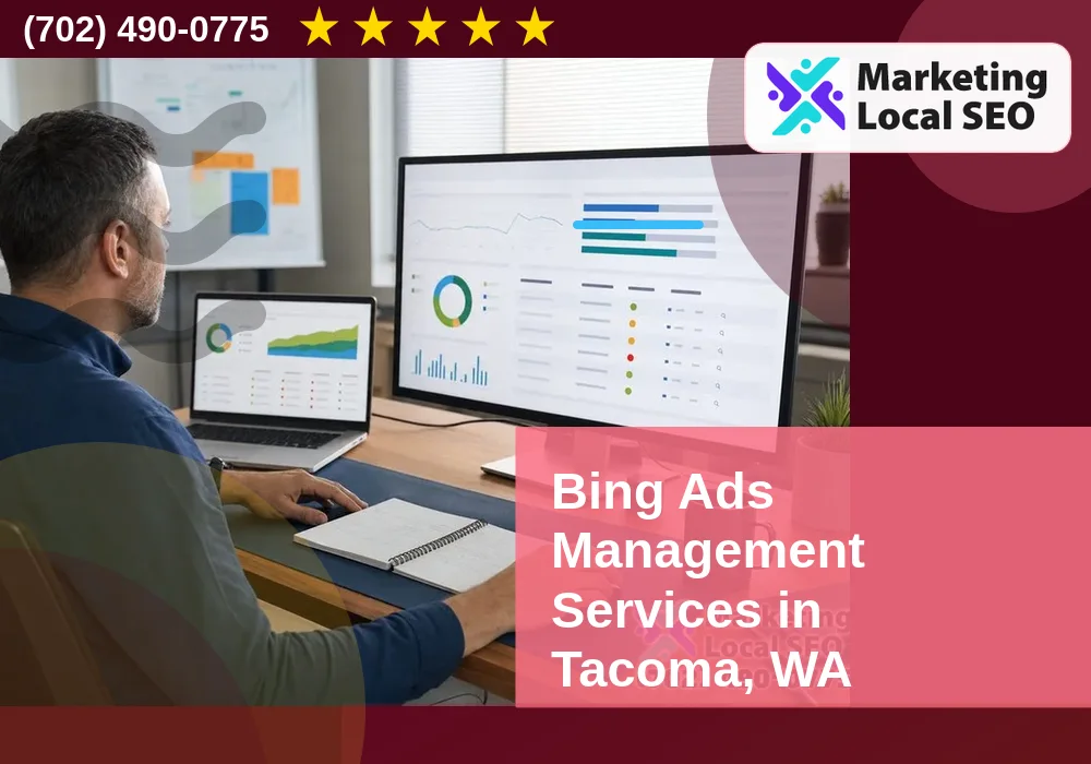 Bing Ads Management Services in Tacoma, WA Bing Ads Management Services in Tacoma, WA
