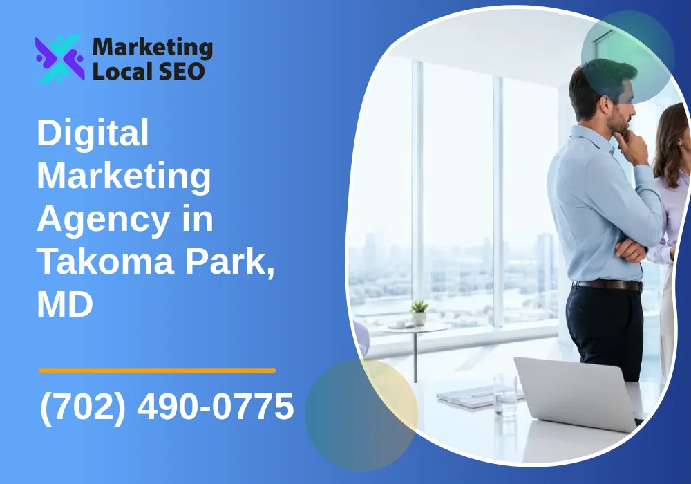 Digital Marketing Agency in Takoma Park, MD