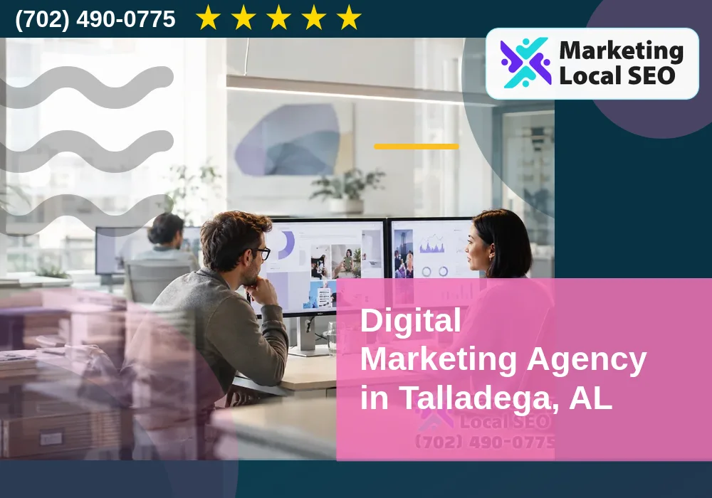 Digital Marketing Agency in Talladega, AL