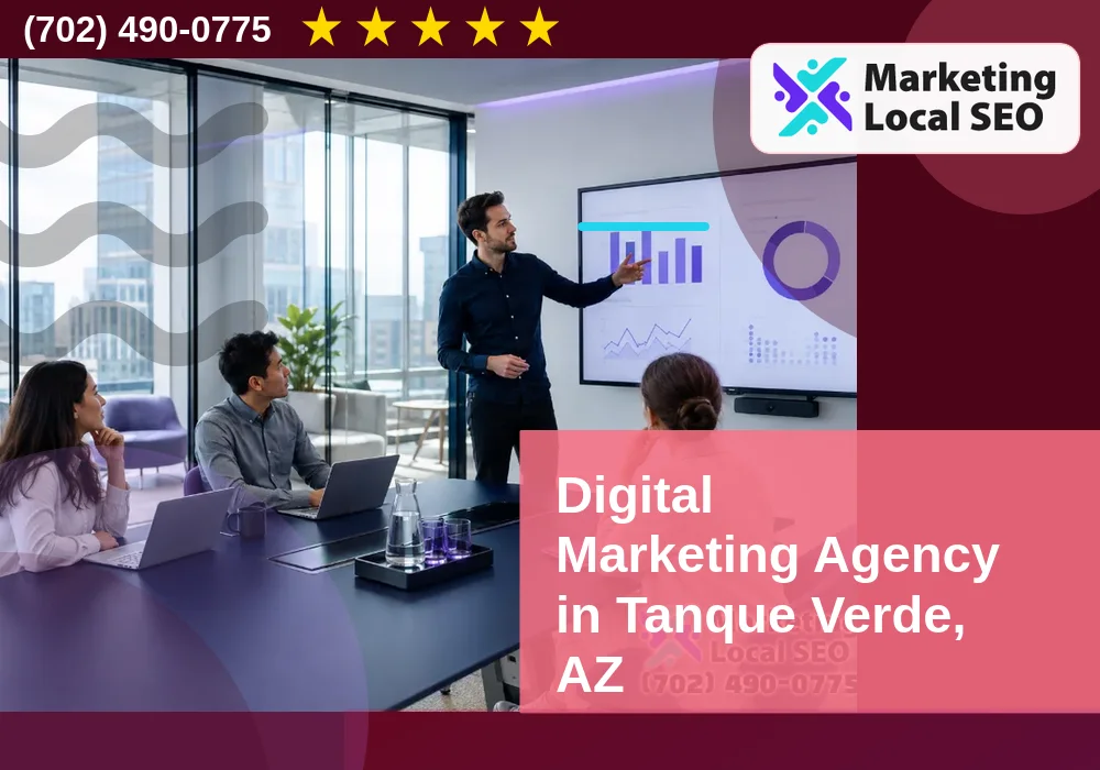 Digital Marketing Agency in Tanque Verde, AZ
