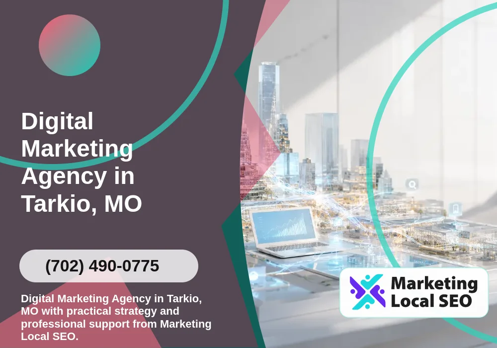 Digital Marketing Agency in Tarkio, MO Digital Marketing Agency in Tarkio, MO